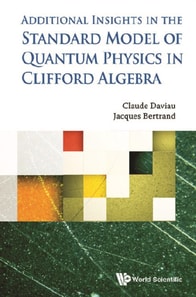 Standard Model Of Quantum Physics In Clifford Algebra, The