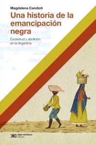 Una historia de la emancipación negra