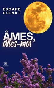Ames, dites-moi