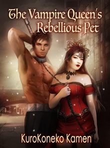 Vampire Queen's Rebellious Pet