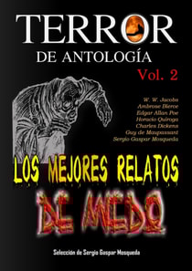 Terror De Antologia. Los Mejores Relatos De Miedo. Volumen 2