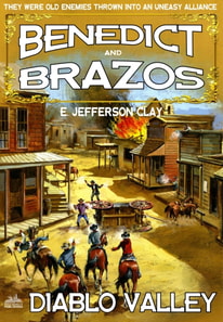 Benedict and Brazos 10: Diablo Valley
