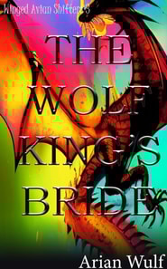 Winged Avian Shifters 3: The Wolf King's Bride