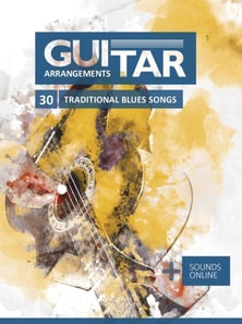 Guitar Arrangements - 30 Traditional Blues Songs