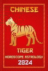 Tiger Chinese Horoscope 2024