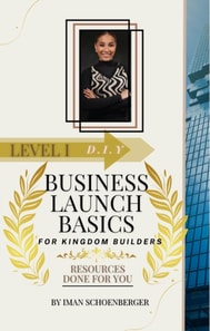 D.I.Y Business Launch Basics for Kingdom Builders