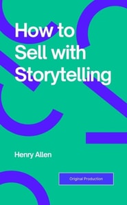 How to Sell with Storytelling
