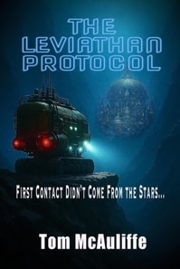 Leviathan Protocol-First Contact Did Not Come from the Stars