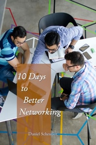 10 Days to Better Networking