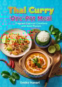Thai Curry One-Pot Meals: Fragrant Coconut Creations with Bold Flavors