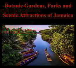 Botanic Gardens, Parks and Scenic Attractions of Jamaica