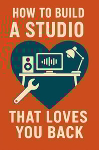 How to Build a Studio That Loves You Back