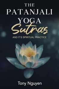 Patanjali Yoga Sutras and Its Spiritual Practice