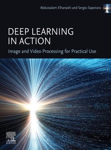 Deep Learning in Action: Image and Video  Processing for Practical Use