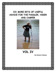 101 More Bits of Useful Advice for the Paddler, Hiker and Camper, Vol IV