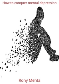 How To Conquer Mental Depression