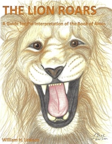 Lion Roars: A Guide  for the Interpretation of the Book of Amos