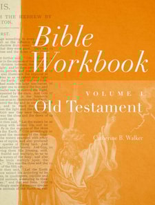 Bible Workbook Volume 1 Old Testament
