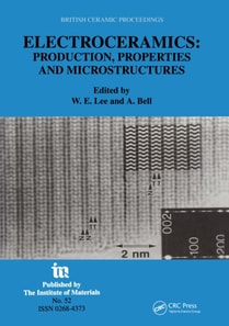 Electroceramics - Production, properties and microstructures