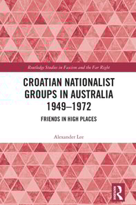 Croatian Nationalist Groups in Australia 1949-1972