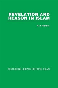 Revelation and Reason in Islam