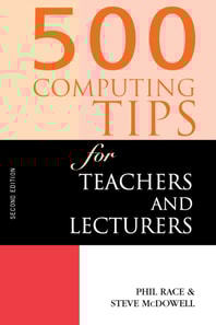 500 Computing Tips for Teachers and Lecturers