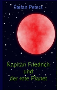 Kapitan Friedrich und der rote Planet