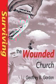 Surviving The Wounded Church