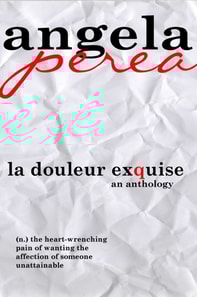 La Douleur Exquise