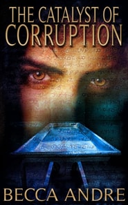 Catalyst of Corruption (The Final Formula Series, Book 4)