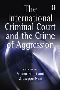 International Criminal Court and the Crime of Aggression