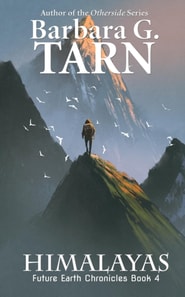 Himalayas (Future Earth Chronicles Book 4)