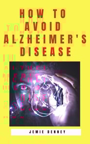 How to Avoid Alzheimer's Disease