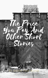 Price You Pay and Other Short Stories