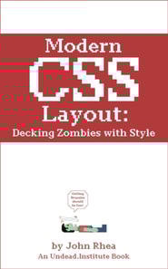 Modern CSS Layout: Decking Zombies with Style
