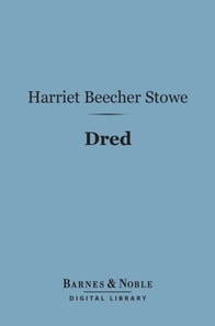 Dred (Barnes & Noble Digital Library)