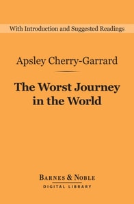 Worst Journey in the World (Barnes & Noble Digital Library)