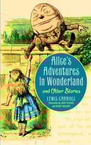 Alice's Adventures in Wonderland and Other Stories