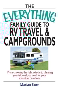 Everything Family Guide To RV Travel And Campgrounds