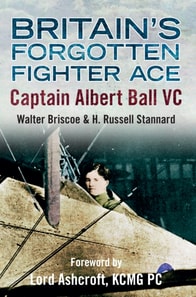 Britain's Forgotten Fighter Ace Captain Ball VC