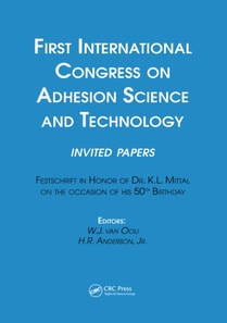 First International Congress on Adhesion Science and Technology---invited papers