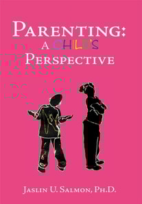 Parenting: a Child's Perspective