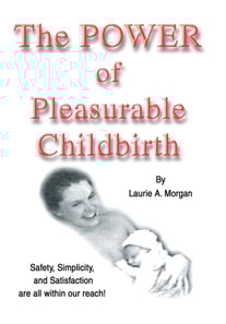 Power of Pleasurable Childbirth