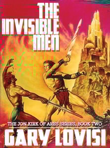 Invisible Men: The Jon Kirk of Ares Chronicles, Book 2