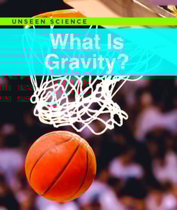 What Is Gravity?