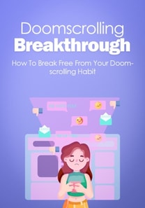 Doomscrolling Breakthrough
