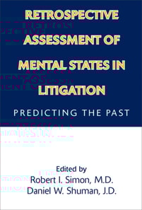 Retrospective Assessment of Mental States in Litigation