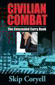 Civilian Combat The Concealed Carry Book
