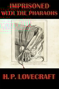 Imprisoned with the Pharaohs