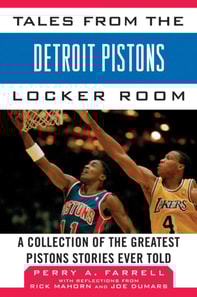 Tales from the Detroit Pistons Locker Room
